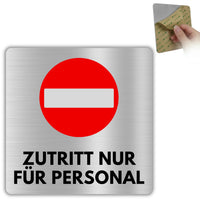 LEIASA | Schild Zutritt nur für Personal - 12x12 cm - Aluminium - Kein Zutritt für Unbefugte - Nur für Mitarbeiter - Personal Schild - Zutritt verboten - Türschild - Dicke 0,8 mm - (Zutritt Personal)