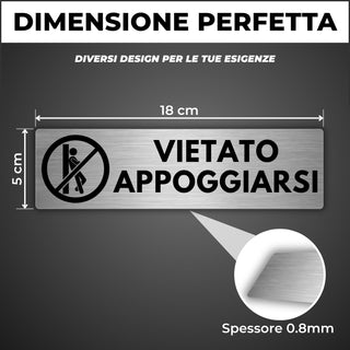 LEIASA | Segnale Vietato Appoggiarsi - 5x18 cm - Alluminio - Cartello 
