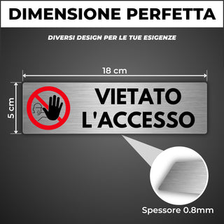 LEIASA | Segnale Vietato l'Accesso - 5x18 cm - Spessore 0,8 mm - Allum