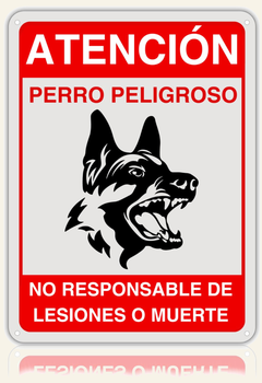 LEIASA | Cartel Perro Peligroso No Responsable Lesiones - 21x28 cm - Aluminio Reflectante - Grosor 0.8 mm - Resistente Exterior - Impresión UV