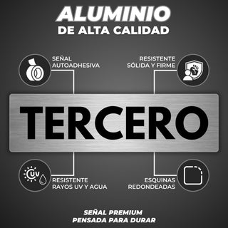Señal Tercero: material premium resistente a rayos UV y agua