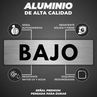 Señal Bajo: material premium resistente a rayos UV y agua