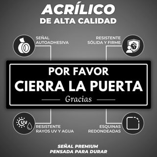 Señal Cierra la Puerta: material premium resistente a rayos UV y agua