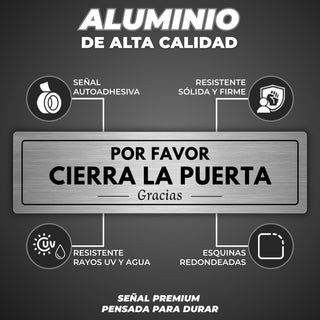 Señal Cierra la Puerta: material premium resistente a rayos UV y agua