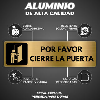 Señal Cierra la Puerta: material premium resistente a rayos UV y agua