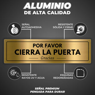 Señal Cierra la Puerta: material premium resistente a rayos UV y agua