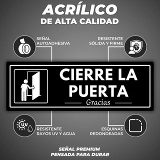 Señal Cierre la Puerta: material premium resistente a rayos UV y agua