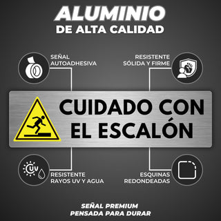 Señal Cuidado con el Escalón: material premium resistente a rayos UV y agua