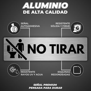Señal No Tirar: material premium resistente a rayos UV y agua