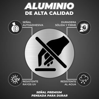 Señal No Tocar: material premium resistente a rayos UV y agua