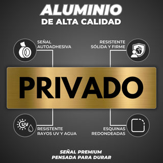 Señal Privado: material premium resistente a rayos UV y agua