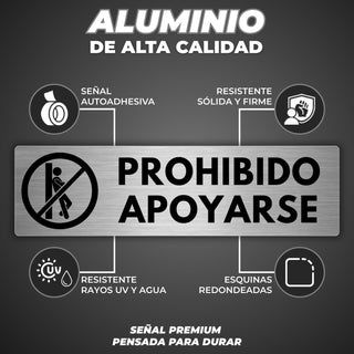 Señal Prohibido Apoyarse: material premium resistente a rayos UV y agua