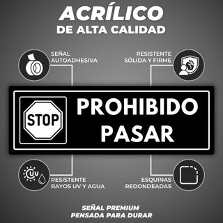 Señal Prohibido Pasar: material premium resistente a rayos UV y agua