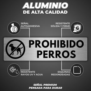 Señal Prohibido Perros: material premium resistente a rayos UV y agua