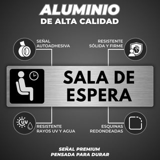 Señal Sala de Espera: material premium resistente a rayos UV y agua